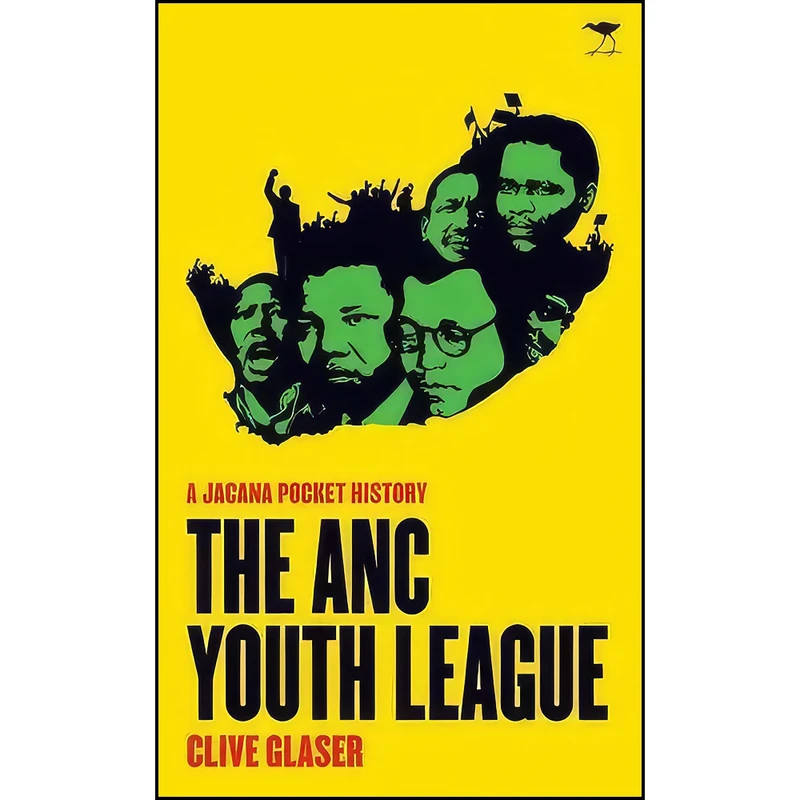 کتاب The ANC youth league اثر Clive Glaser انتشارات Jacana Media