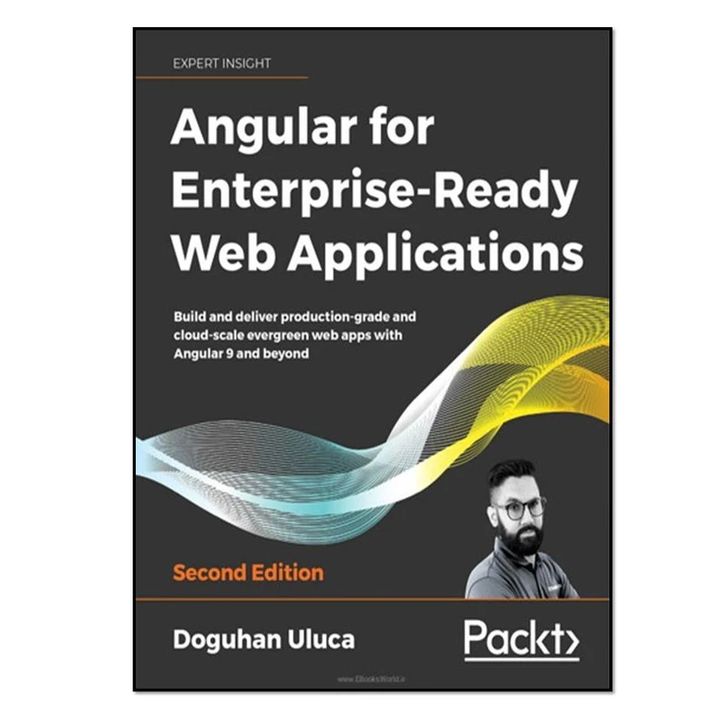 کتاب Angular for Enterprise-Ready Web Applications, 2nd Edition اثر Doguhan Uluca انتشارات مؤلفین طلایی