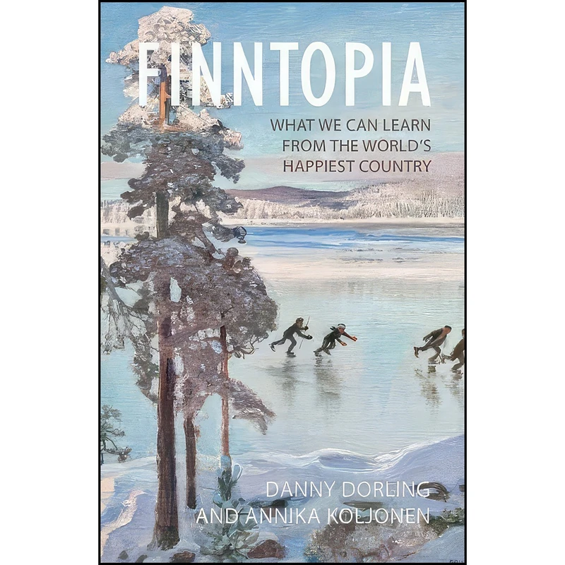 کتاب Finntopia اثر Danny Dorling and Annika Koljonen انتشارات Agenda Publishing