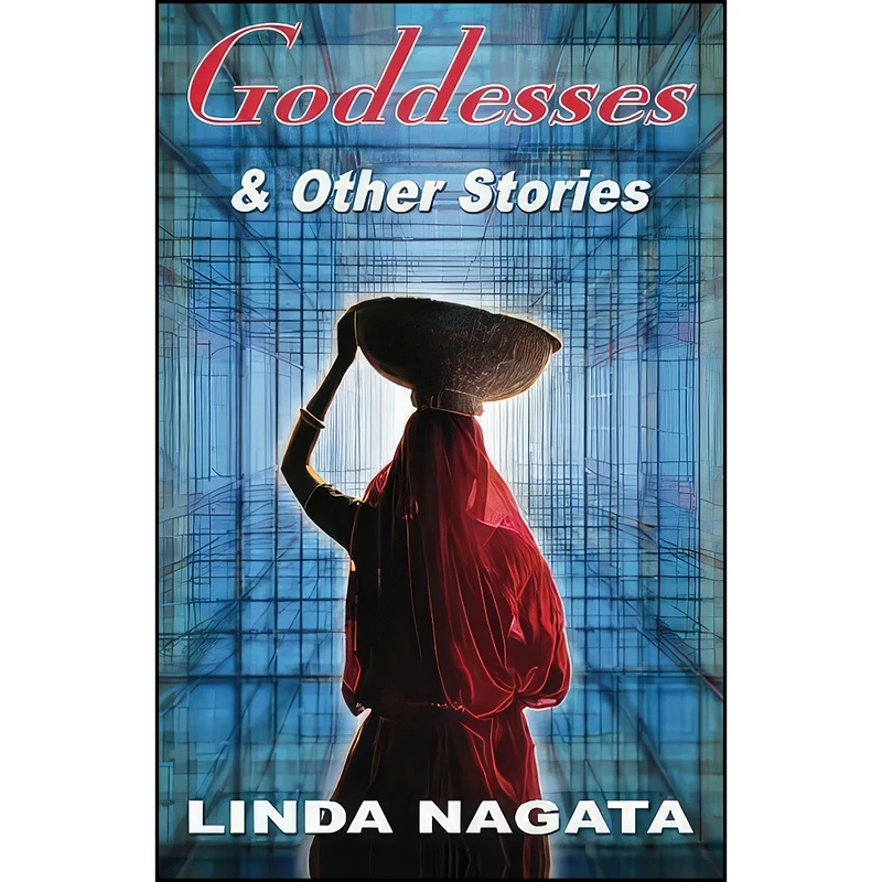کتاب Goddesses and Other Stories اثر Linda Nagata انتشارات تازه ها