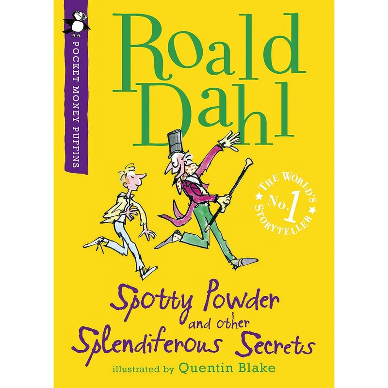 کتاب Spotty Powder and Other Splendiferous Secrets اثر Roald Dahl and Quentin Blake انتشارات Puffin