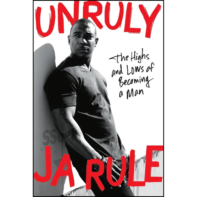 کتاب Unruly اثر Ja Rule انتشارات Amistad