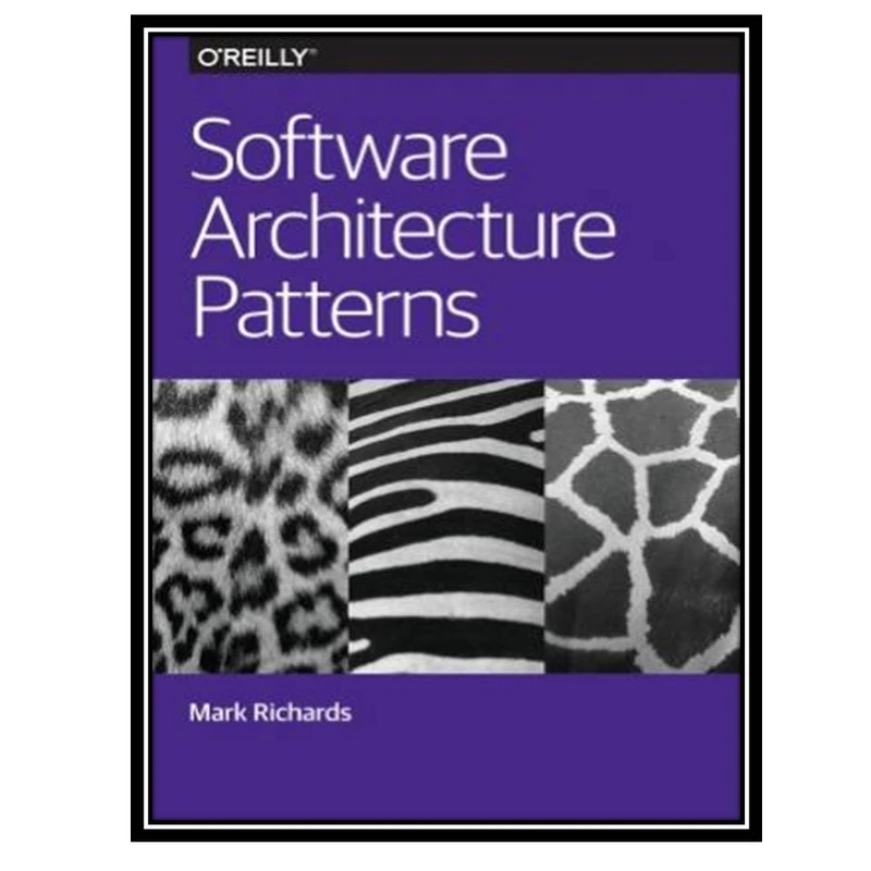 کتاب Software Architecture Patterns اثر Mark Richards انتشارات مؤلفین طلایی