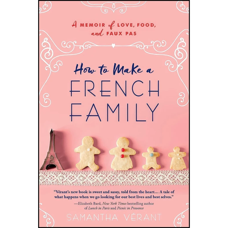 کتاب How to Make a French Family اثر Samantha Verant انتشارات Sourcebooks