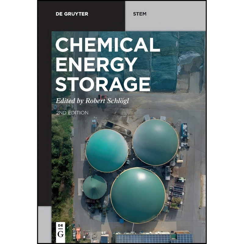 کتاب Chemical Energy Storage  اثر Schl&ouml;gl and Robert انتشارات De Gruyter