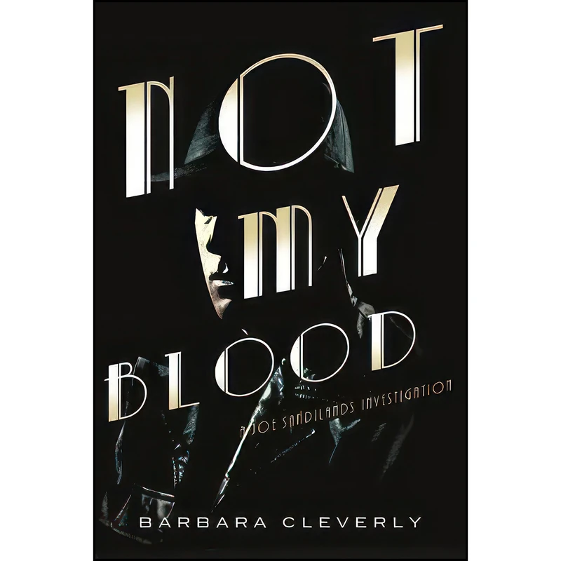 کتاب Not My Blood  اثر Barbara Cleverly انتشارات Soho Press
