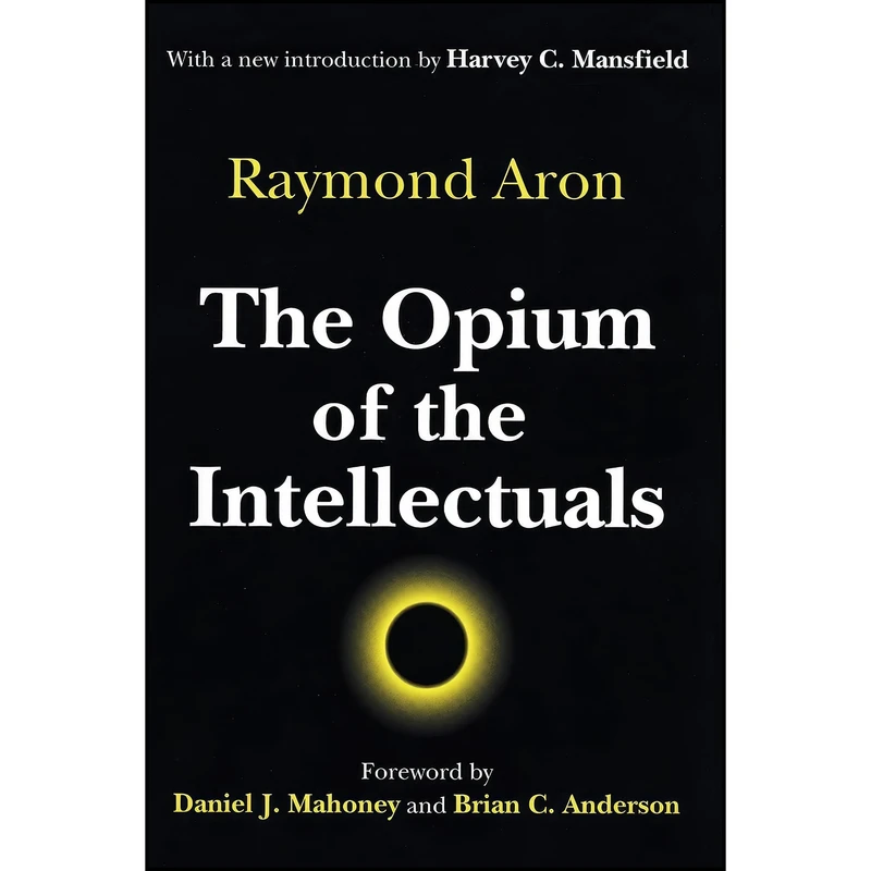 کتاب The Opium of the Intellectuals اثر جمعي از نويسندگان انتشارات Routledge