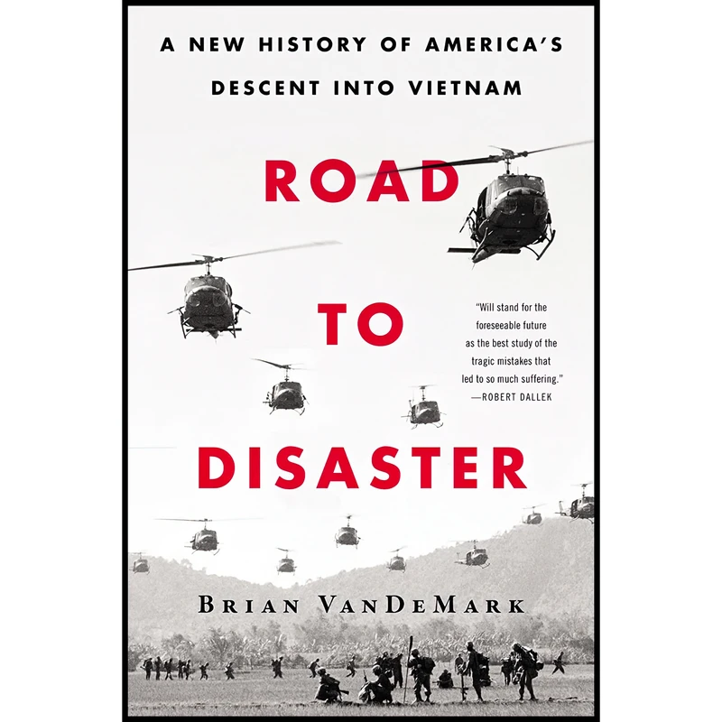 کتاب Road to Disaster اثر Brian VanDeMark انتشارات Custom House