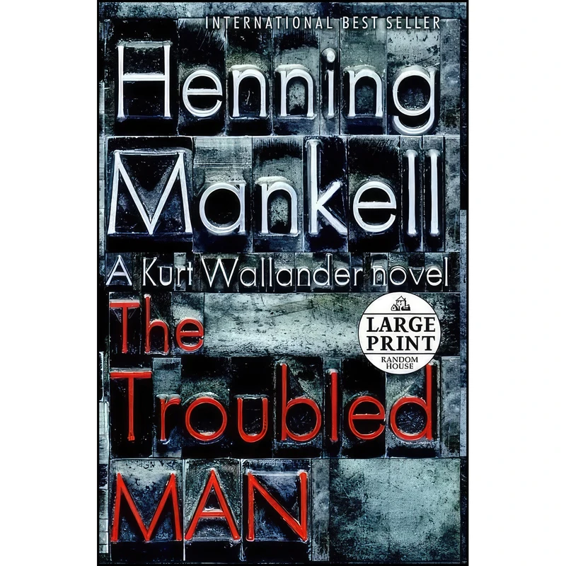 کتاب The Troubled Man  اثر Henning Mankell and Laurie Thompson انتشارات Random House Large Print