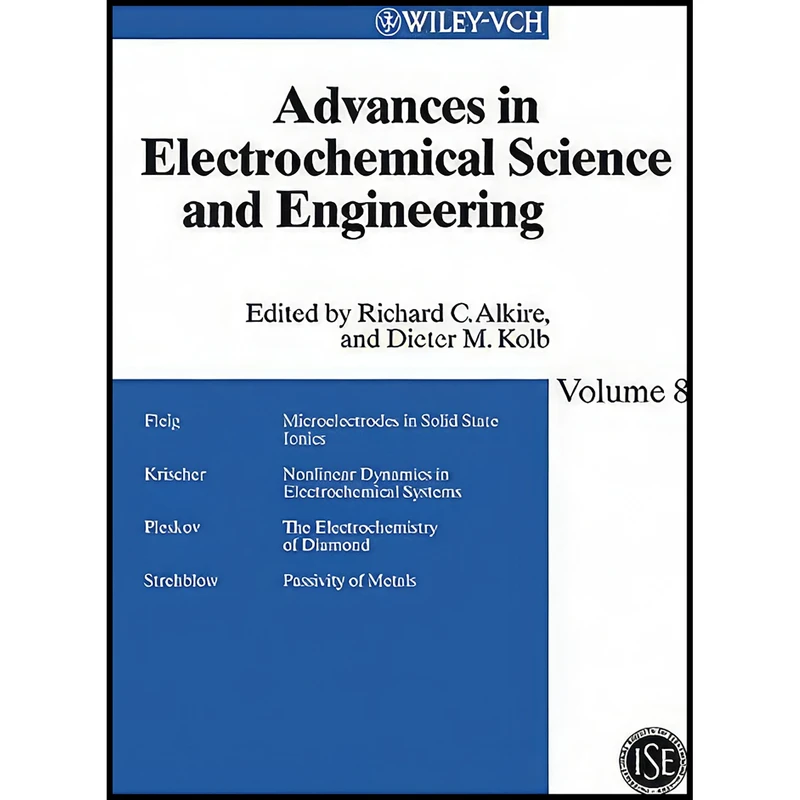 کتاب Advances in Electrochemical Science and Engineering, Volume 8  اثر جمعي از نويسندگان انتشارات Wiley-VCH