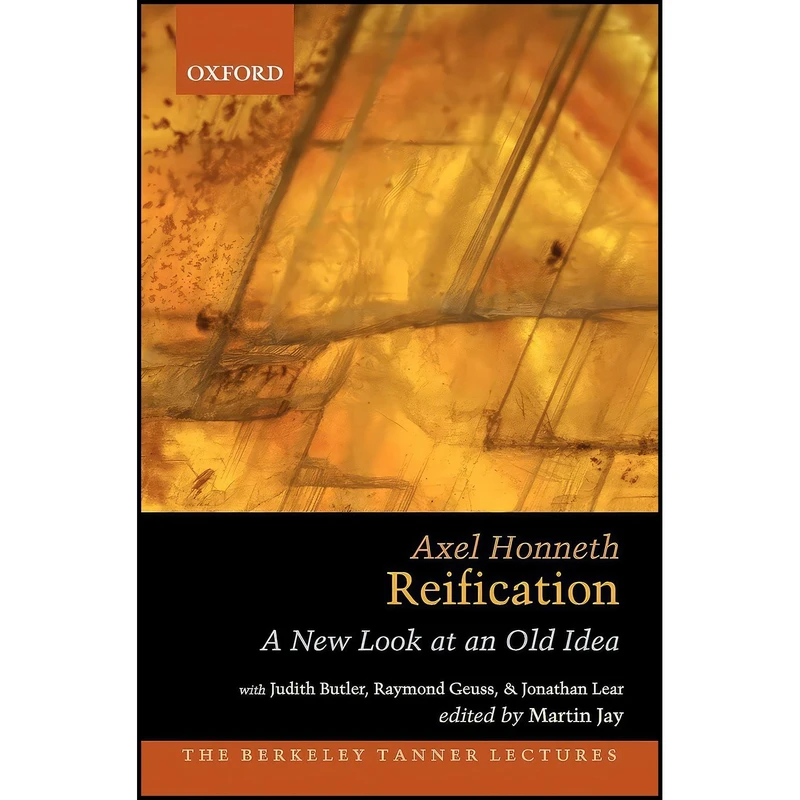 کتاب Reification اثر Jonathan Lear and Axel Honneth انتشارات Oxford University Press