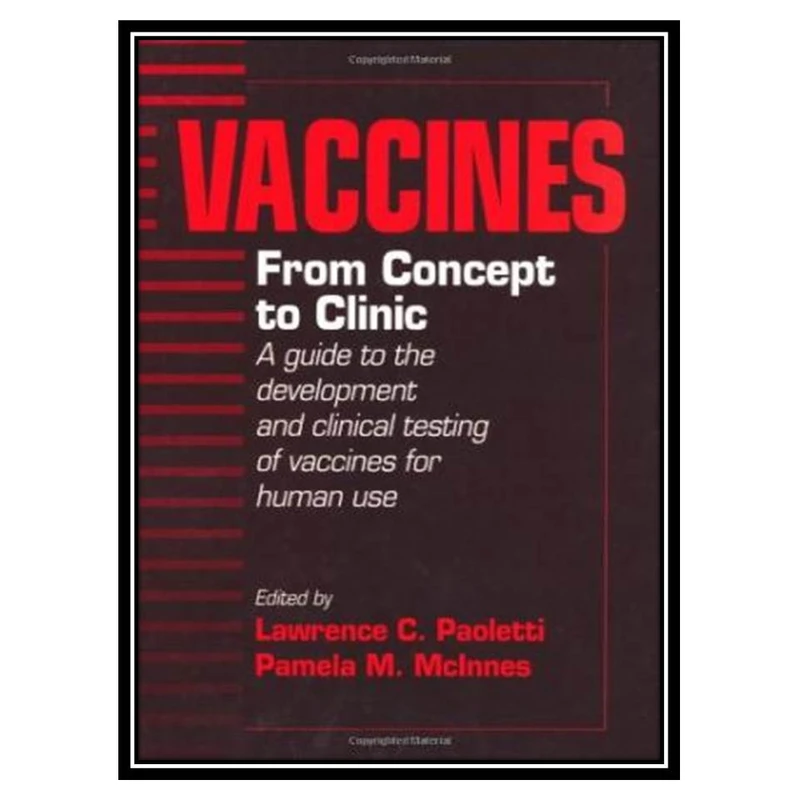 کتاب Vaccines. From Concept To Clinic اثر Lawrence C. Paoletti and Pamela McInnes انتشارات مؤلفین طلایی