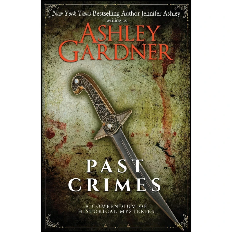 کتاب Past Crimes اثر Ashley Gardner and Jennifer Ashley انتشارات تازه ها