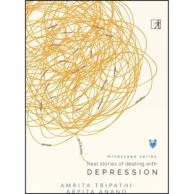 کتاب Real stories of dealing with Depression اثر Amrita Tripathi انتشارات Simon & Schuster India