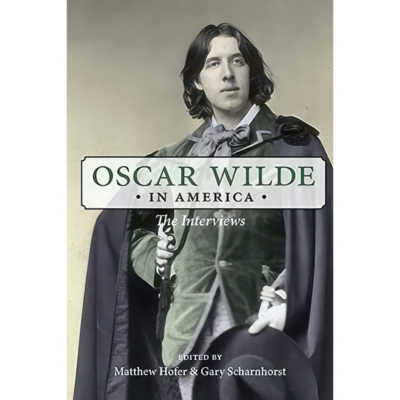 کتاب Oscar Wilde in America اثر جمعی از نویسندگان انتشارات University of Illinois Press