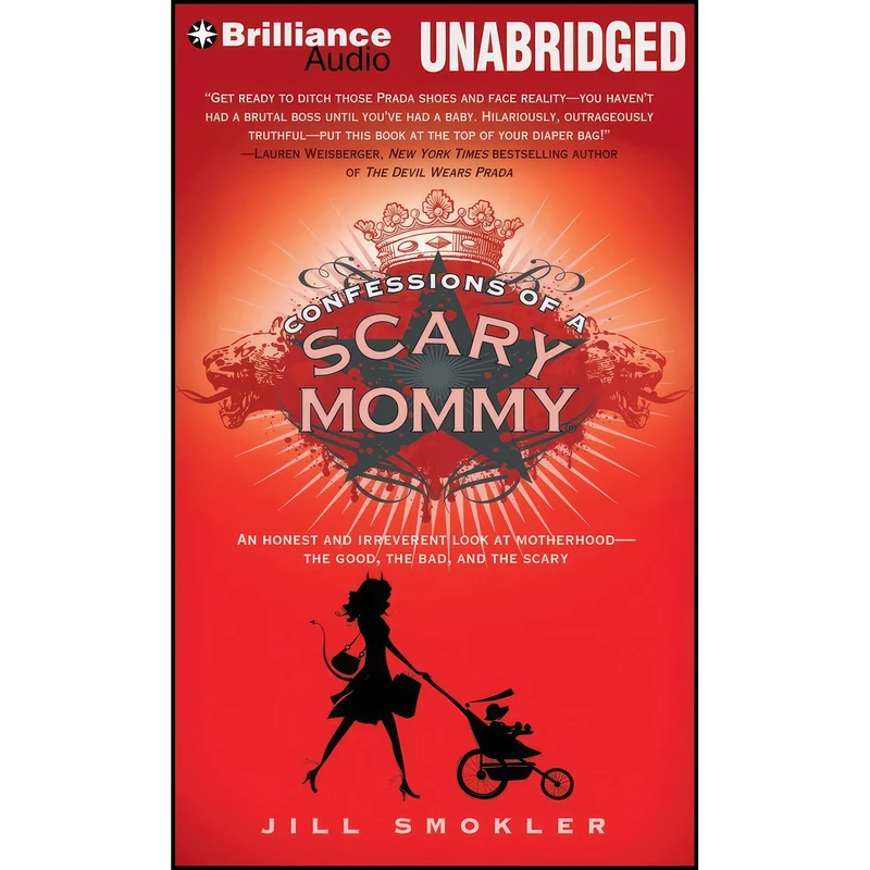 کتاب Confessions of a Scary Mommy اثر Jill Smokler انتشارات Brilliance Audio