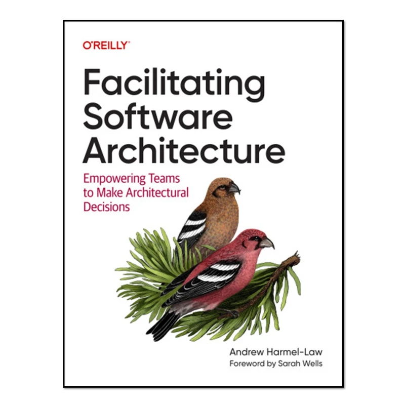 کتاب Facilitating Software Architecture اثر Andrew Harmel-Law انتشارات آوای مؤلف