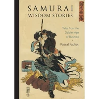 کتاب Samurai Wisdom Stories اثر Pascal Fauliot انتشارات Shambhala