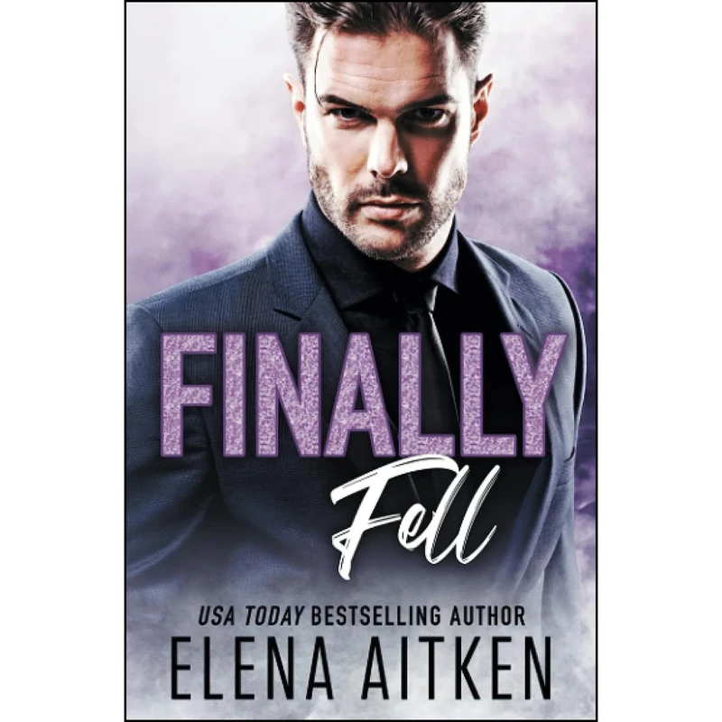 کتاب Finally Fell  اثر Elena Aitken انتشارات تازه ها