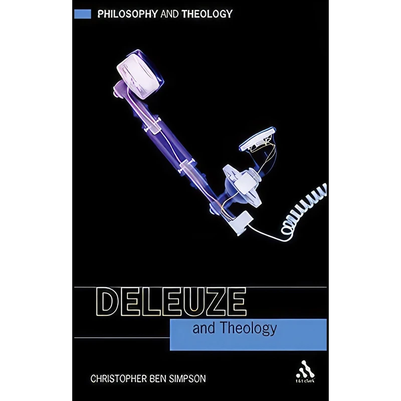 کتاب Deleuze and Theology  اثر Christopher Ben Simpson انتشارات T&T Clark Int'l