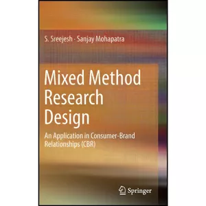 کتاب Mixed Method Research Design اثر S. Sreejesh and Sanjay Mohapatra انتشارات Springer