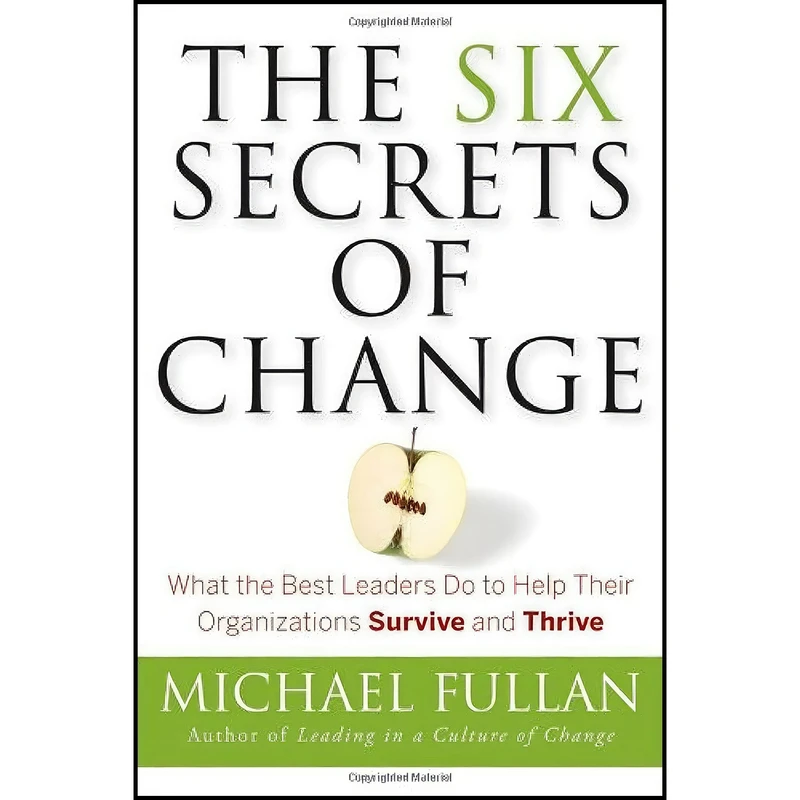 کتاب The Six Secrets of Change اثر Michael Fullan انتشارات Jossey-Bass