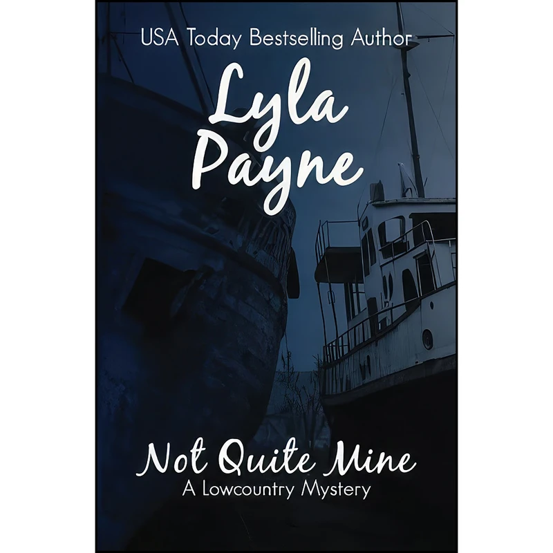 کتاب Not Quite Mine  اثر Lyla Payne انتشارات تازه ها