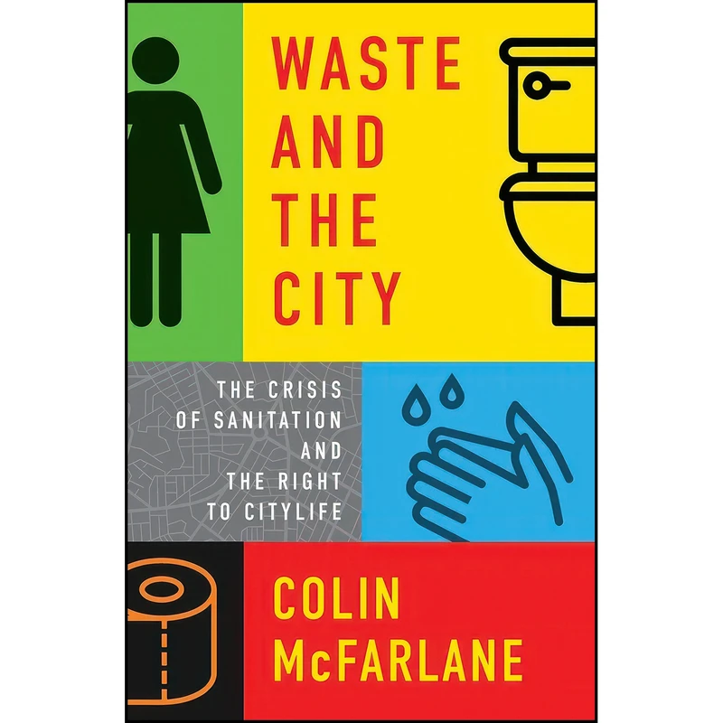 کتاب Waste and the City اثر Colin McFarlane انتشارات Verso