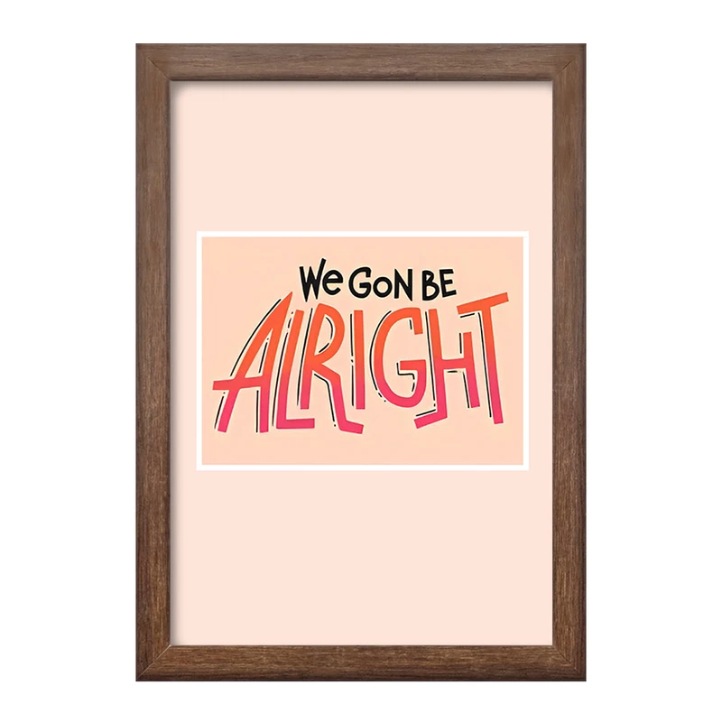 تابلو خندالو طرح We Gon Be Alright کد F11470