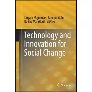 کتاب Technology and Innovation for Social Change اثر جمعي از نويسندگان انتشارات Springer