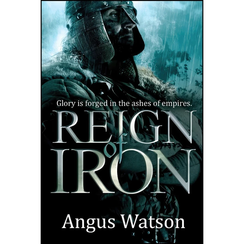 کتاب Reign of Iron  اثر Angus Watson انتشارات تازه ها