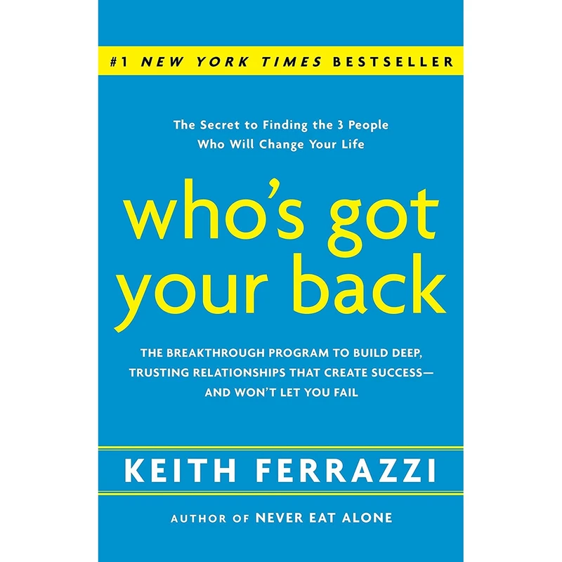 کتاب Who,s Got Your Back اثر Keith Ferrazzi انتشارات Currency