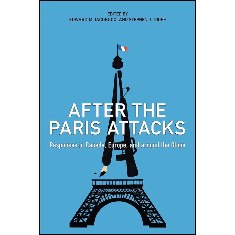 کتاب After the Paris Attacks اثر جمعي از نويسندگان انتشارات University of Toronto Press