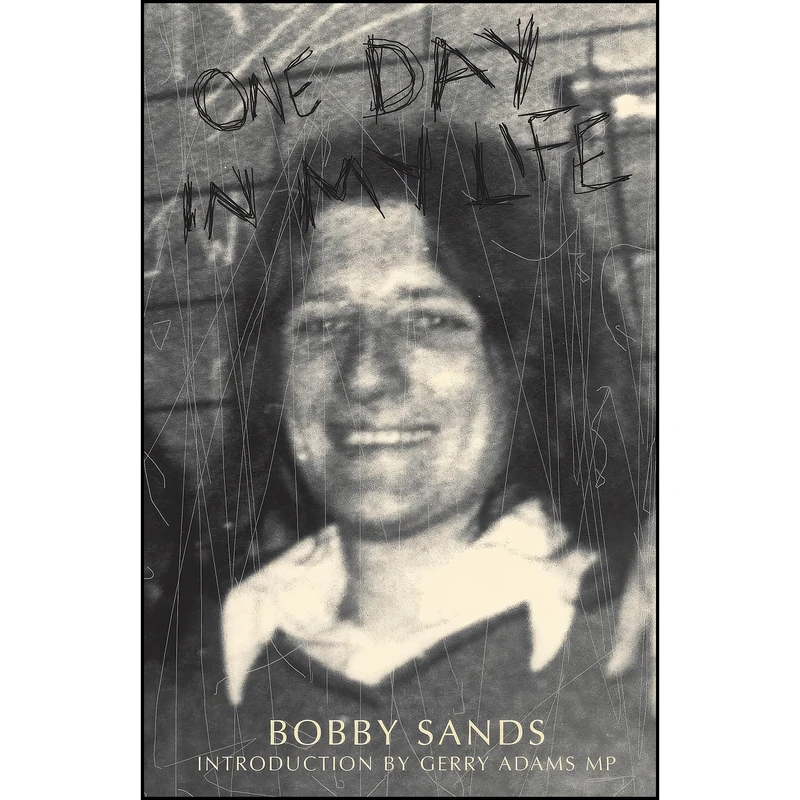 کتاب One Day In My Life اثر Bobby Sands انتشارات Mercier Press