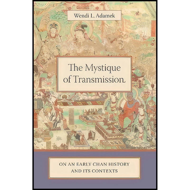 کتاب The Mystique of Transmission اثر جمعي از نويسندگان انتشارات Columbia University Press
