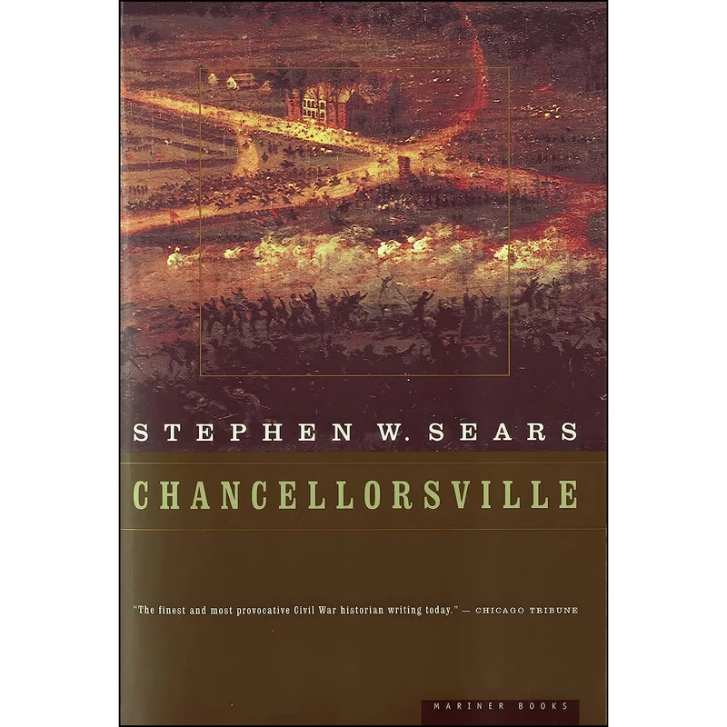 کتاب Chancellorsville اثر Stephen W. Sears انتشارات Mariner Books