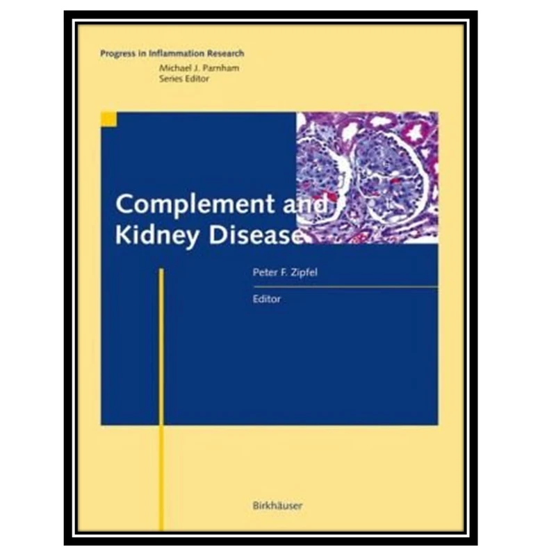 کتاب Complement and Kidney Disease اثر Peter F. Zipfel انتشارات مؤلفین طلایی