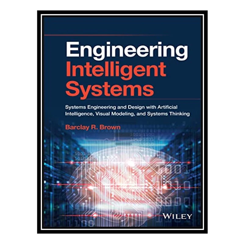 کتاب Engineering Intelligent Systems اثر Barclay R. Brown انتشارات مؤلفین طلایی