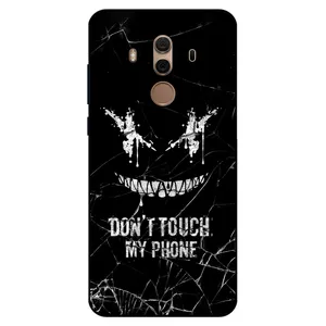 Megafone Dont touch my phone 1884 Cover For Huawei Mate 10 Pro