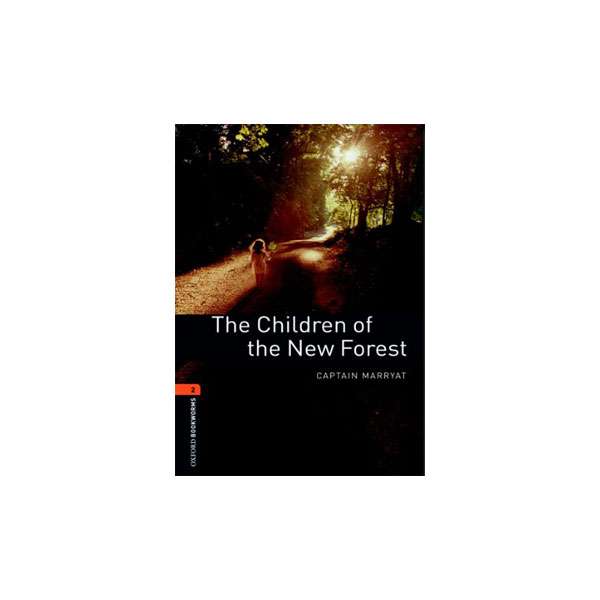 کتاب Oxford Bookworms 2 The Children Of The New Forest اثر Captain Marryat انتشارات Oxford