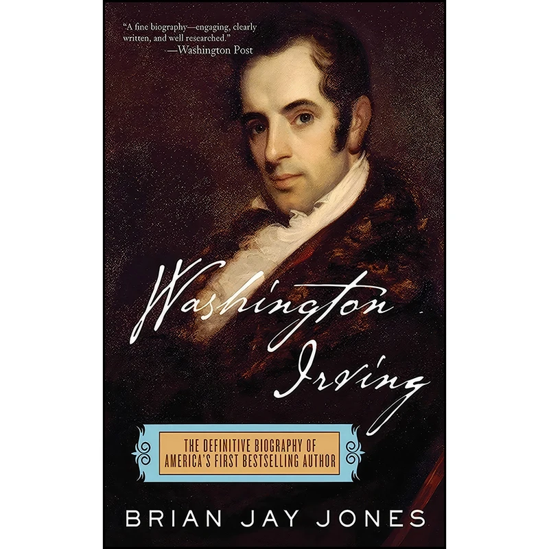 کتاب Washington Irving اثر Brian Jay Jones انتشارات Arcade