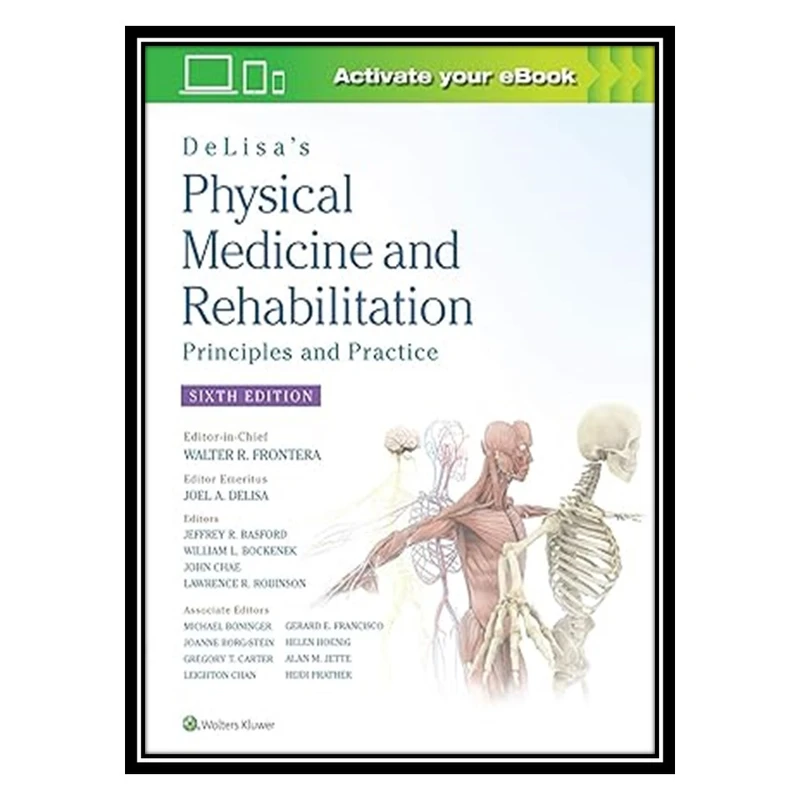 کتاب DeLisa;s Physical Medicine and Rehabilitation: Principles and Practice اثر جمعی از نویسندگان انتشارات مؤلفین طلایی