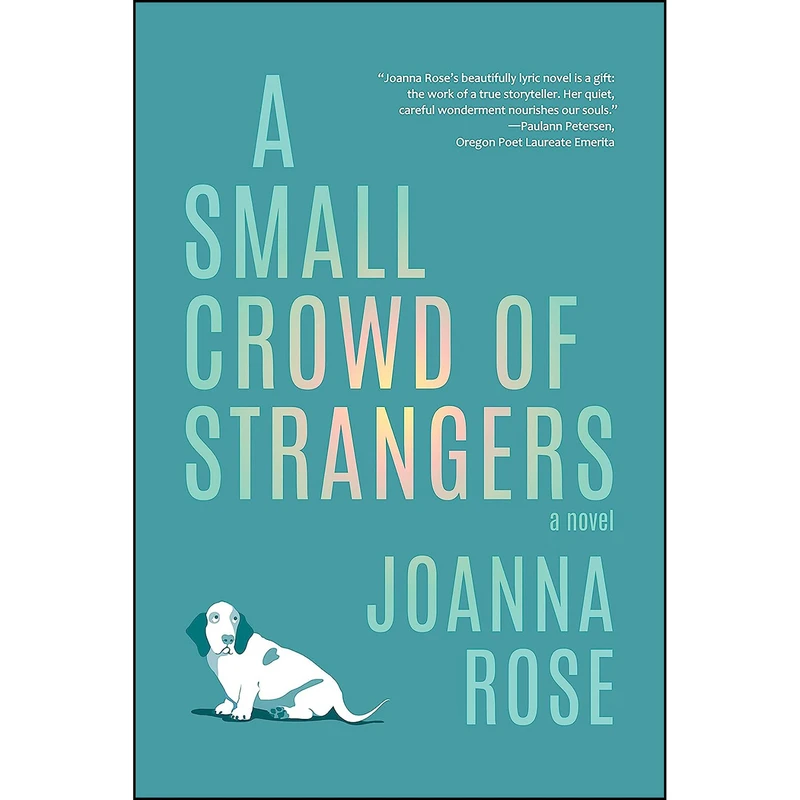 کتاب A Small Crowd of Strangers اثر Joanna Rose انتشارات Forest Avenue Press