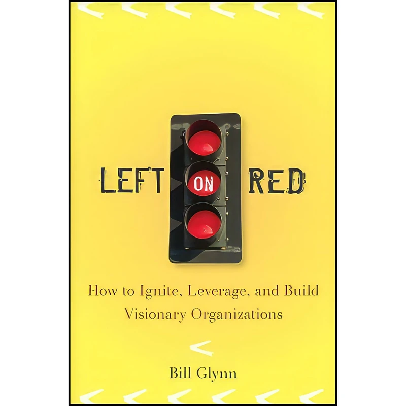 کتاب Left on Red اثر Bill Glynn انتشارات Wiley