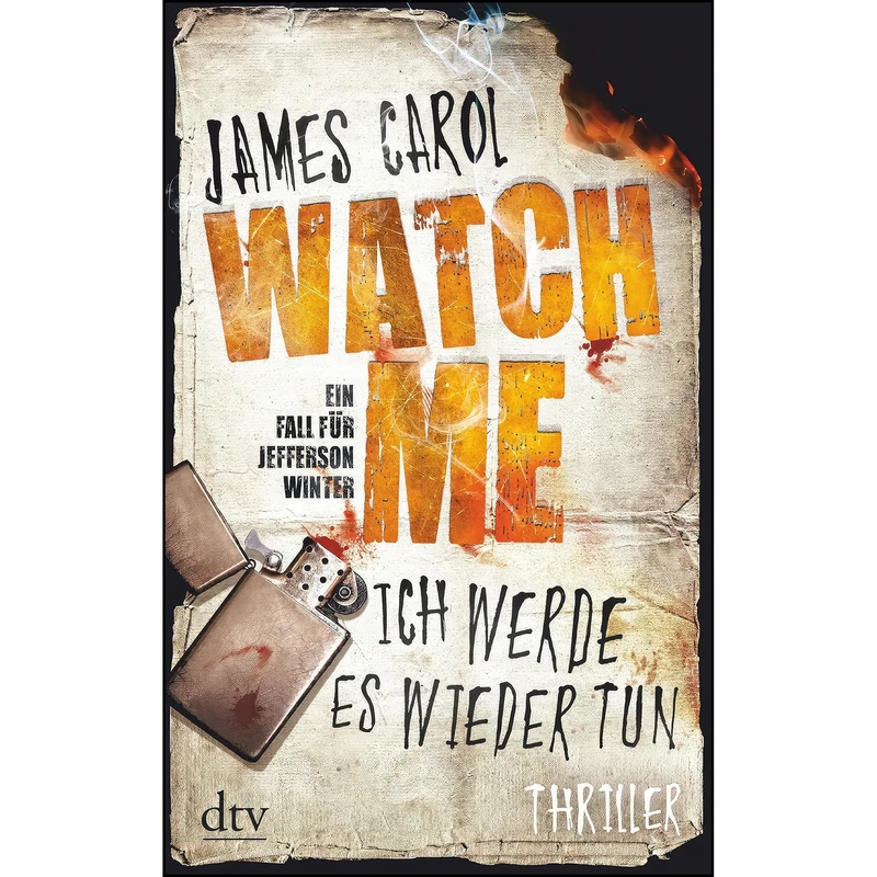 کتاب فرانسوی Watch Me - Ich werde es wieder tun اثر James Carol انتشارات dtv Verlagsgesellschaft 