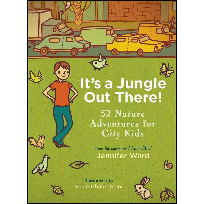 کتاب Its a Jungle Out There! اثر Jennifer Ward انتشارات Roost Books