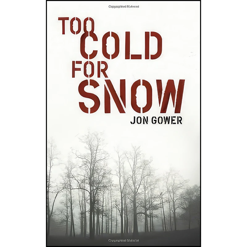 کتاب Too Cold for Snow اثر Jon Gower انتشارات Parthian Books