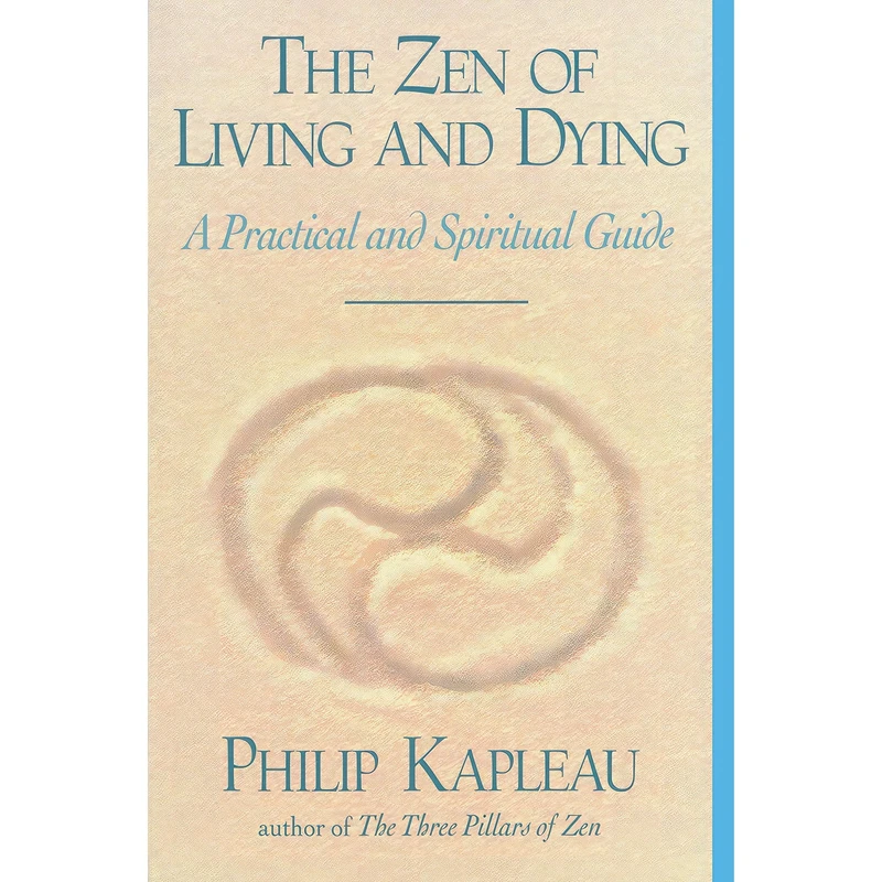 کتاب The Zen of Living and Dying اثر Philip Kapleau انتشارات Shambhala