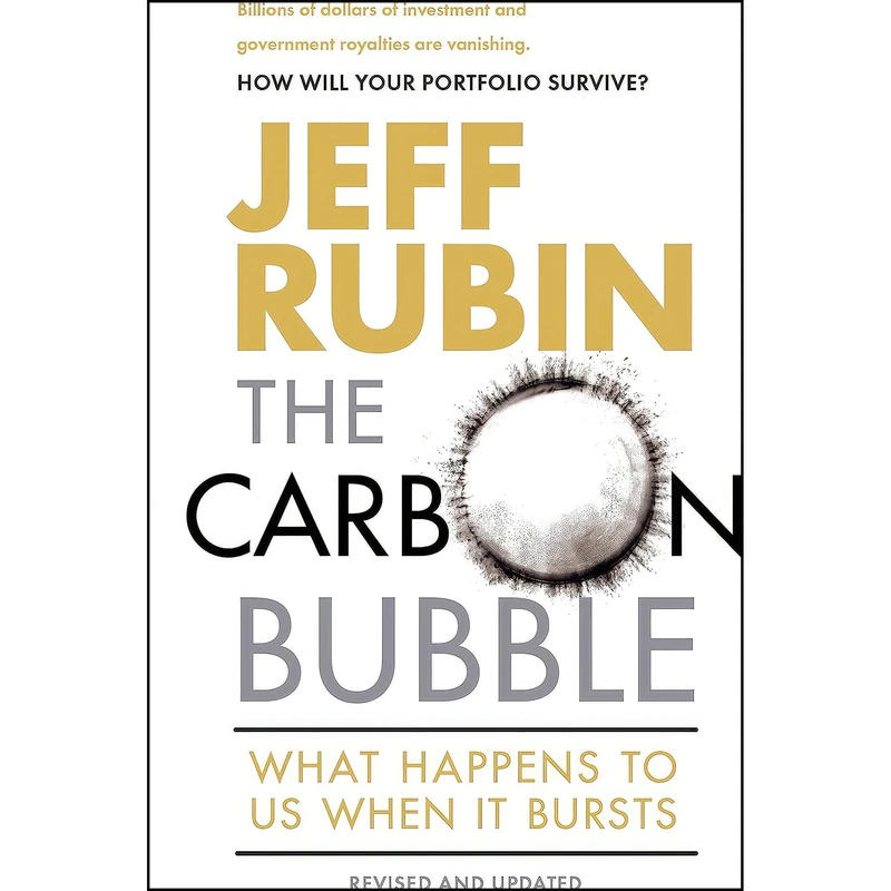 کتاب The Carbon Bubble اثر Jeff Rubin انتشارات Vintage Canada