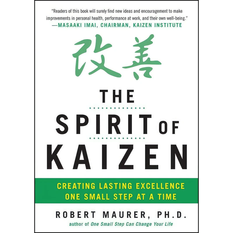 کتاب The Spirit of Kaizen اثر Robert Maurer and Robert Maurer انتشارات McGraw Hill